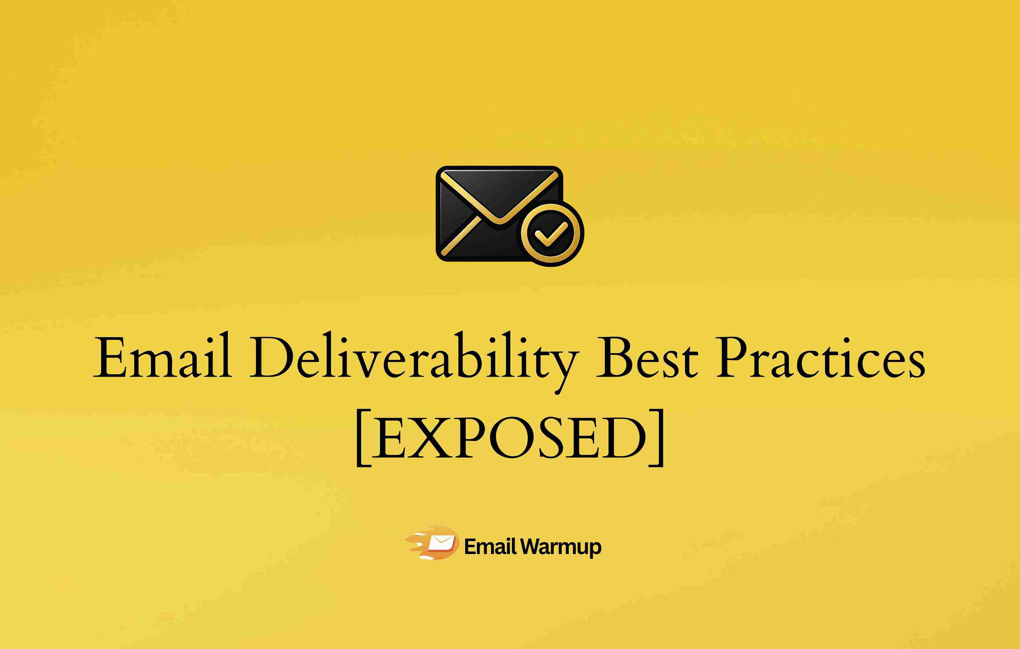 Email Deliverability Best-Practices