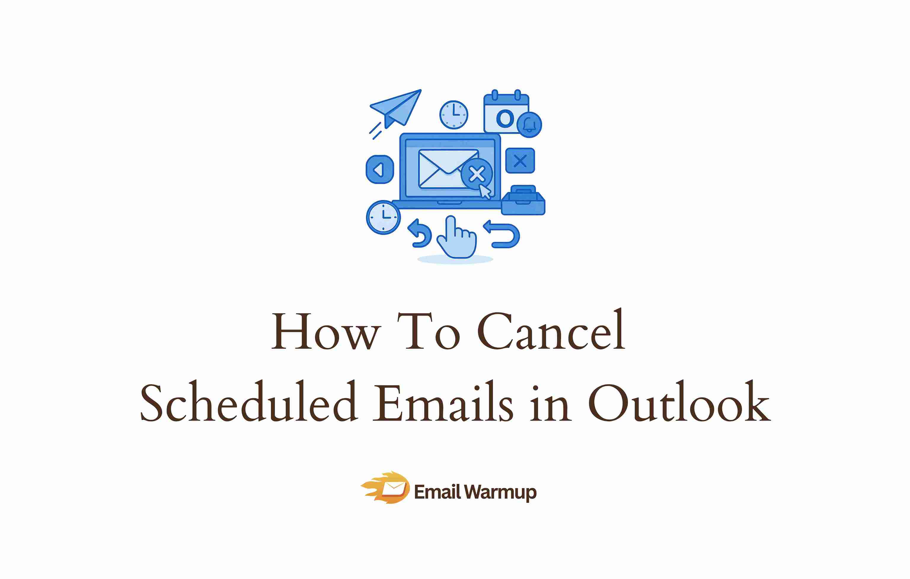 The Best Way To Cancel Scheduled Emails and Recall Messages in Outlook