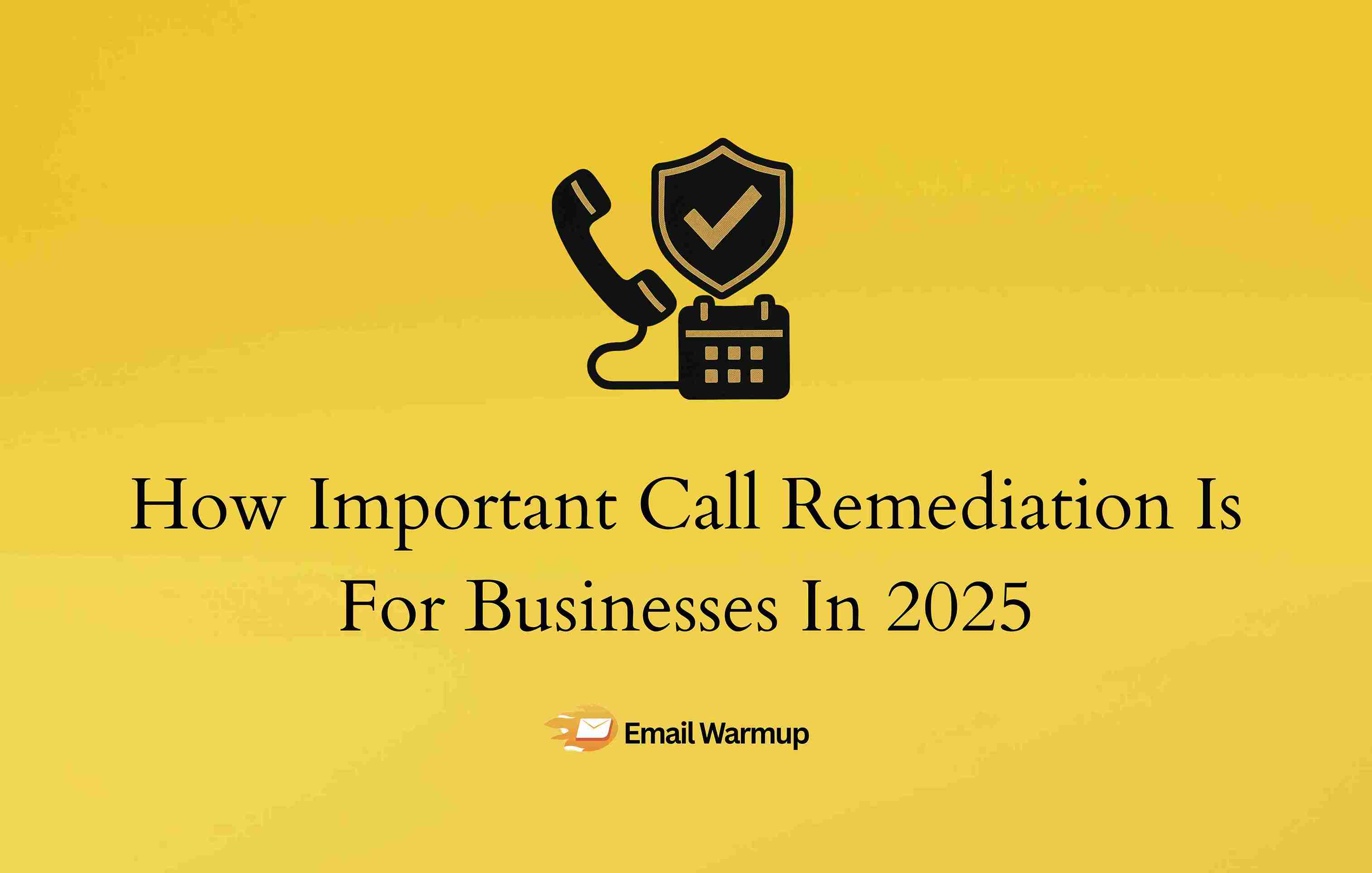 Your Business Can’t Survive Without Call Remediation in 2025