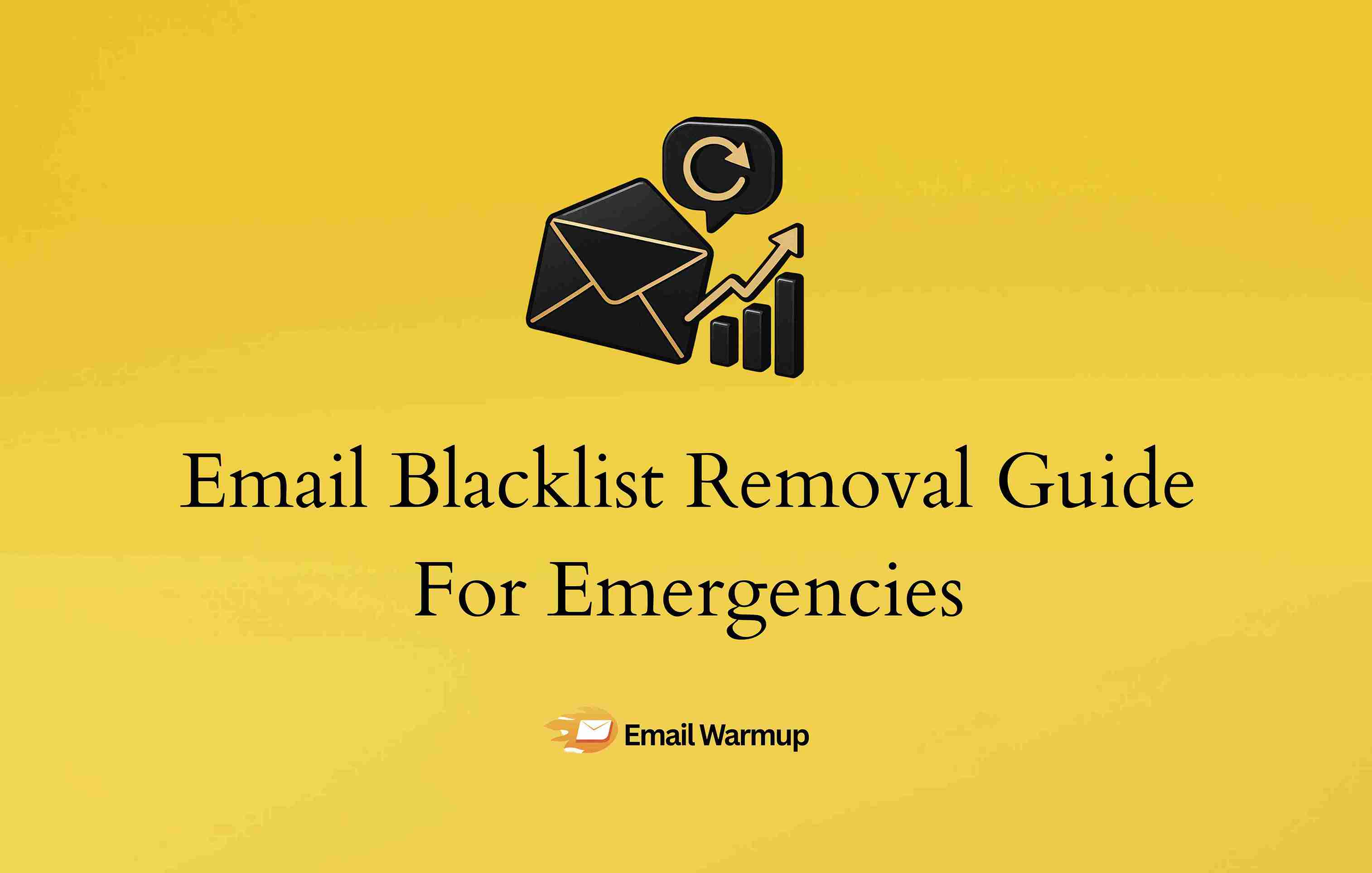 Email Blacklist Removal Guide For Emergencies