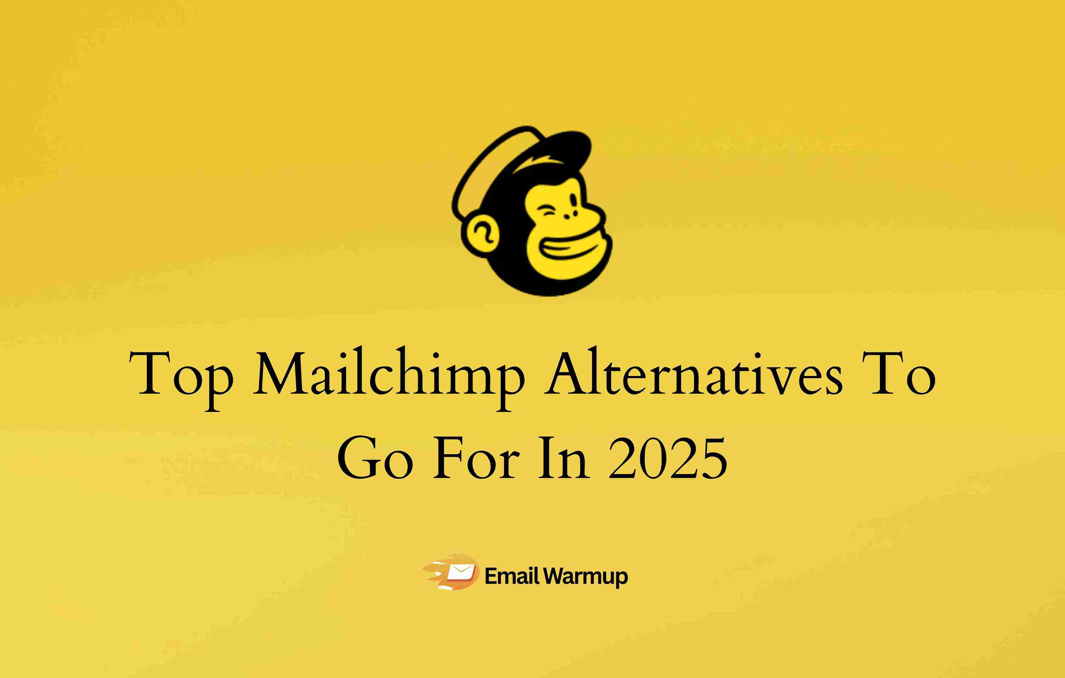 Top 11 Mailchimp Alternatives To Go For In 2025