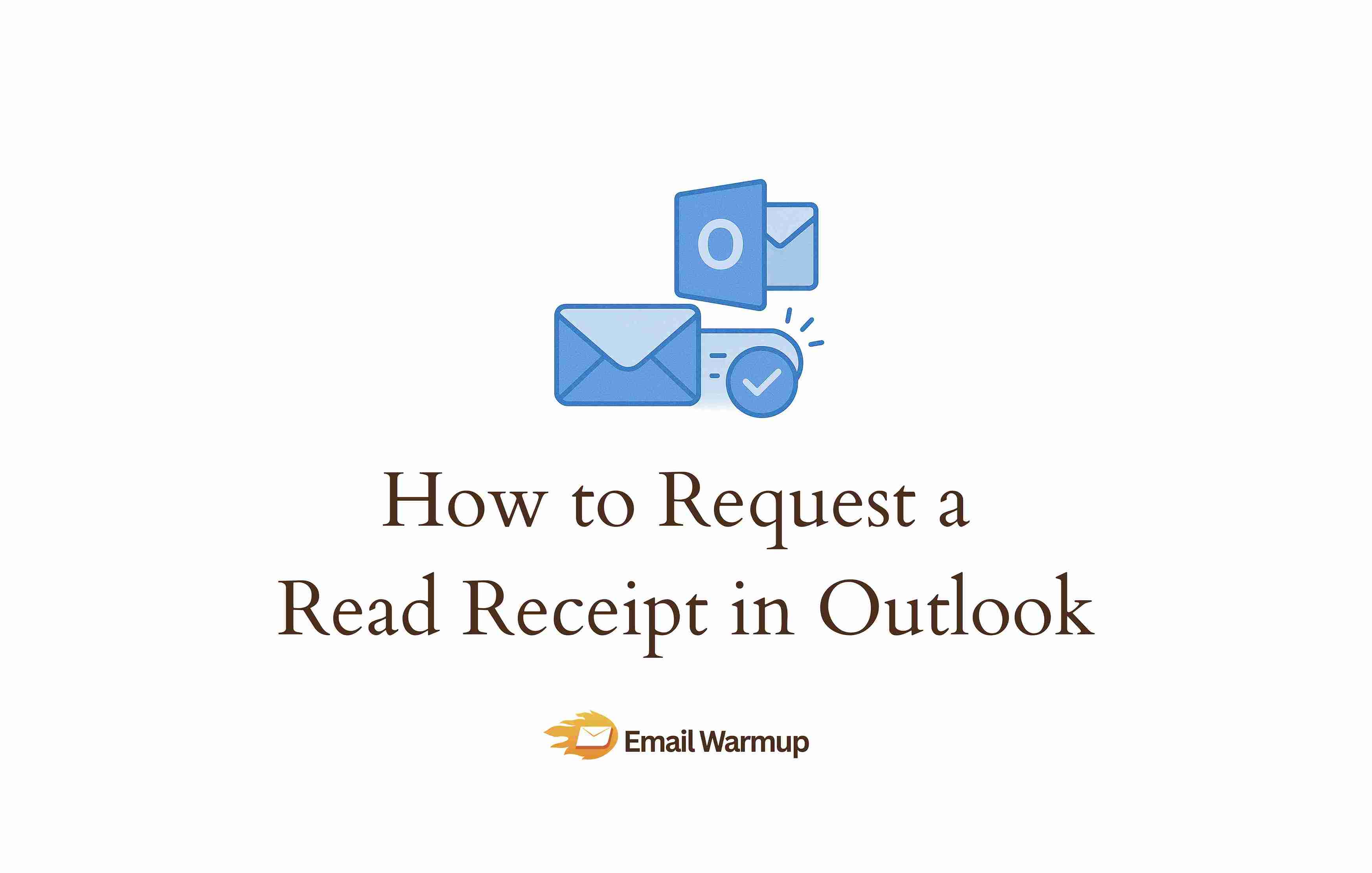 How to Request a Read Receipt in Outlook