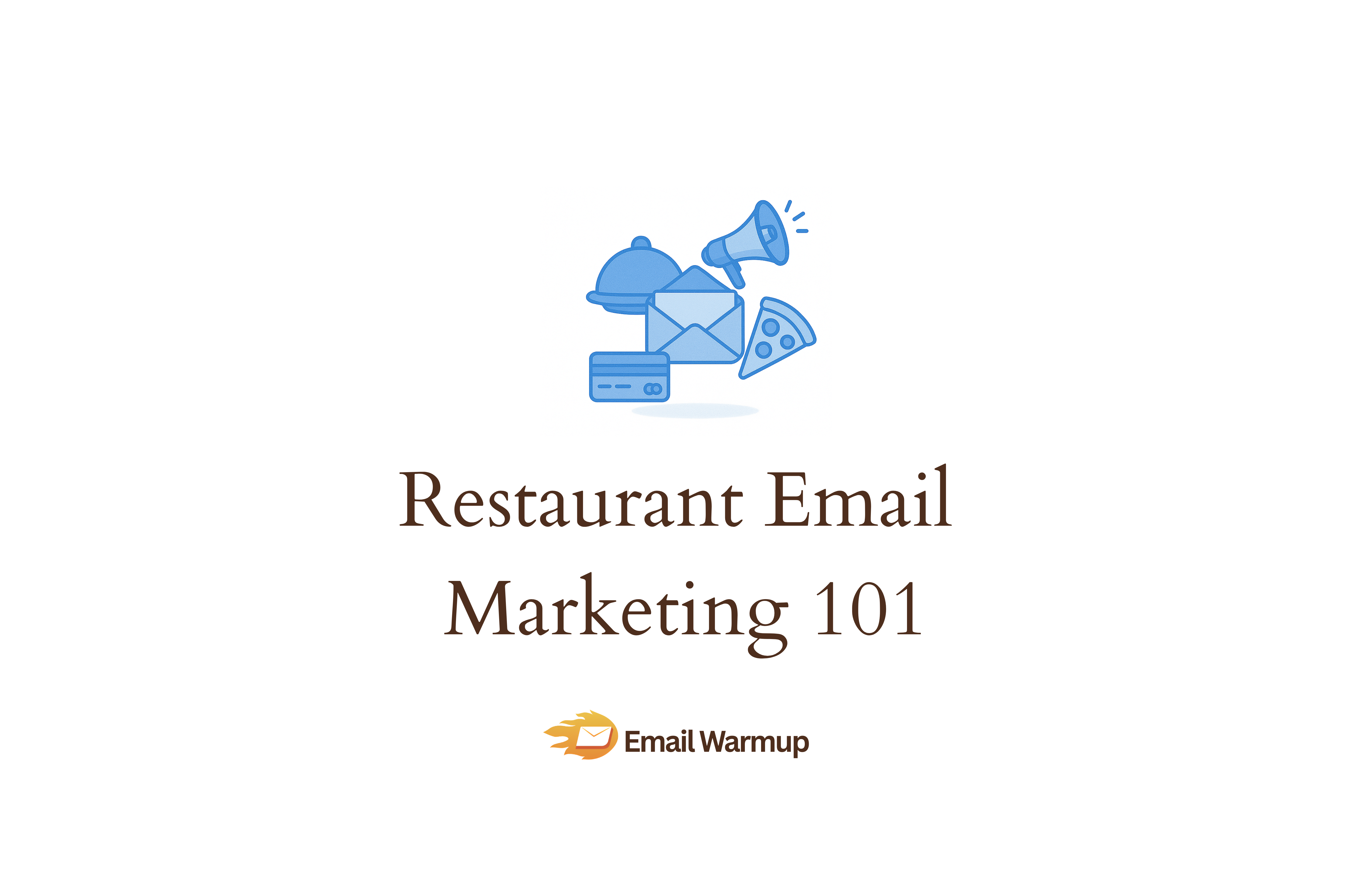 Restaurant Email Marketing [Turn First-Time Diners Into Loyal Regulars]
