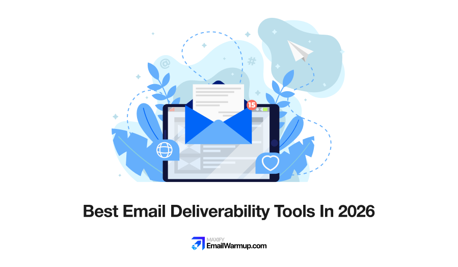 Best Email Deliverability Tools In 2026 [Categorized + Tested]