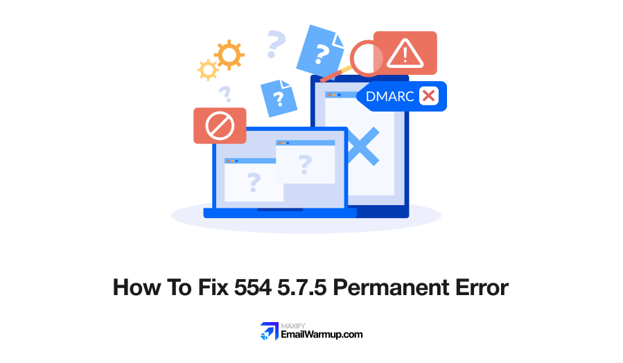 How To Fix 554 5.7.5 Permanent Error Evaluating DMARC Policy