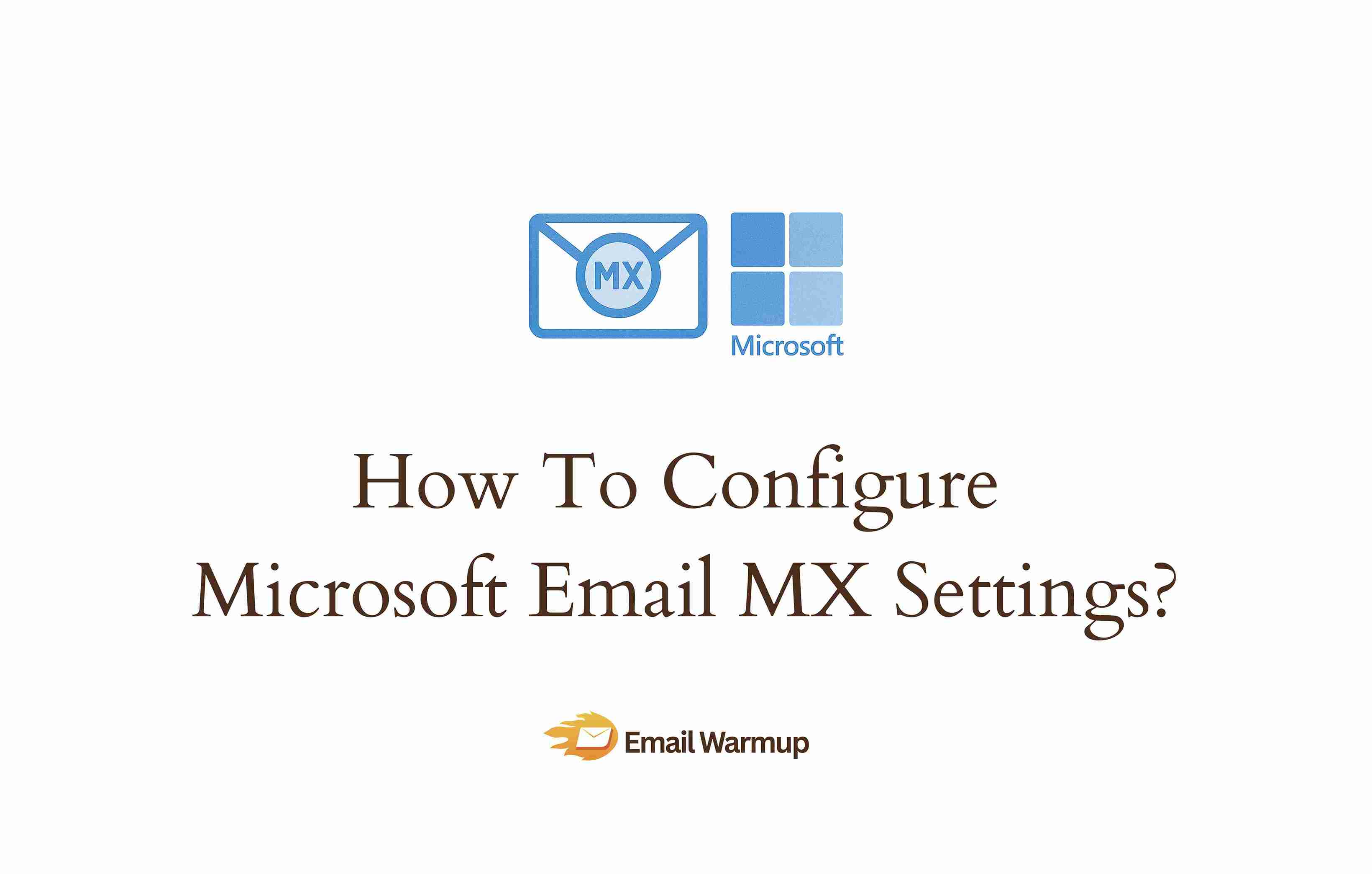 Microsoft MX Email Settings
