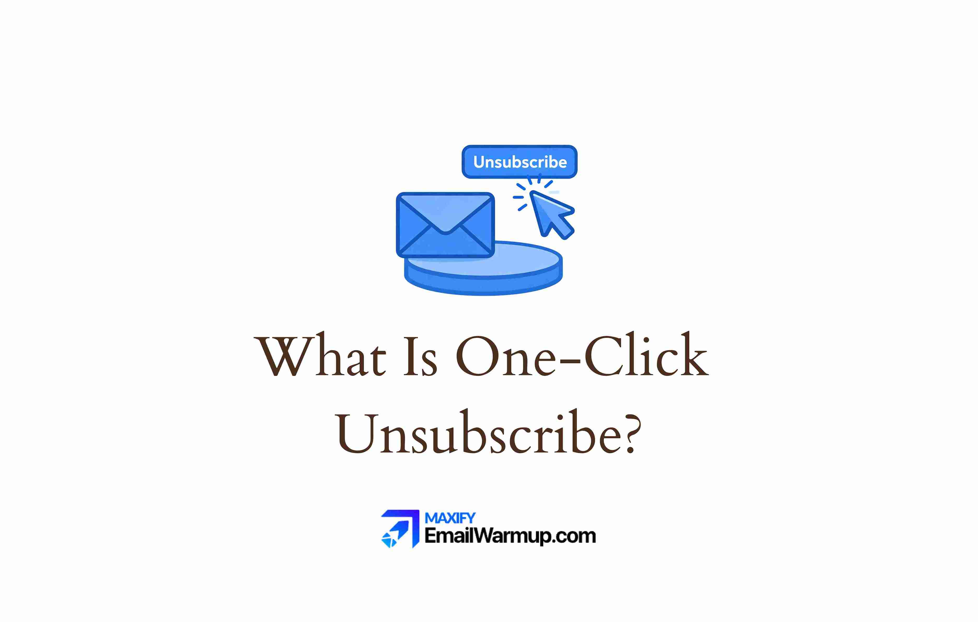 One Click Unsubscribe