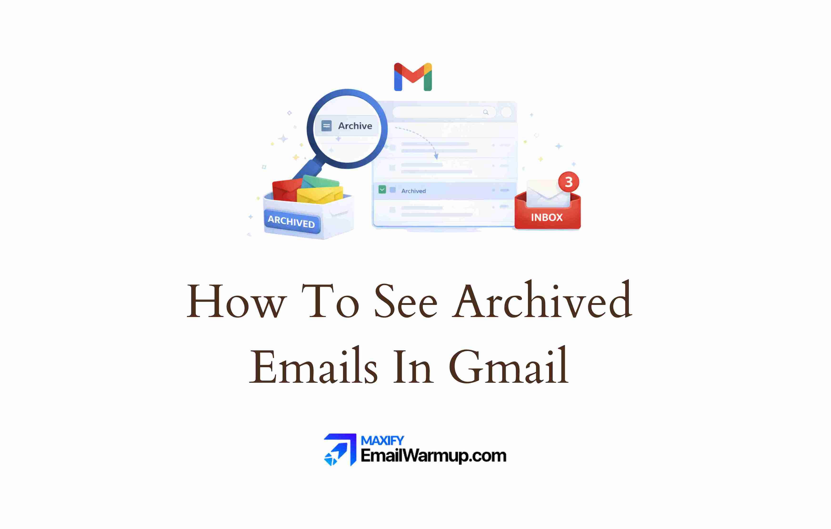How to see archived emails in Gmail