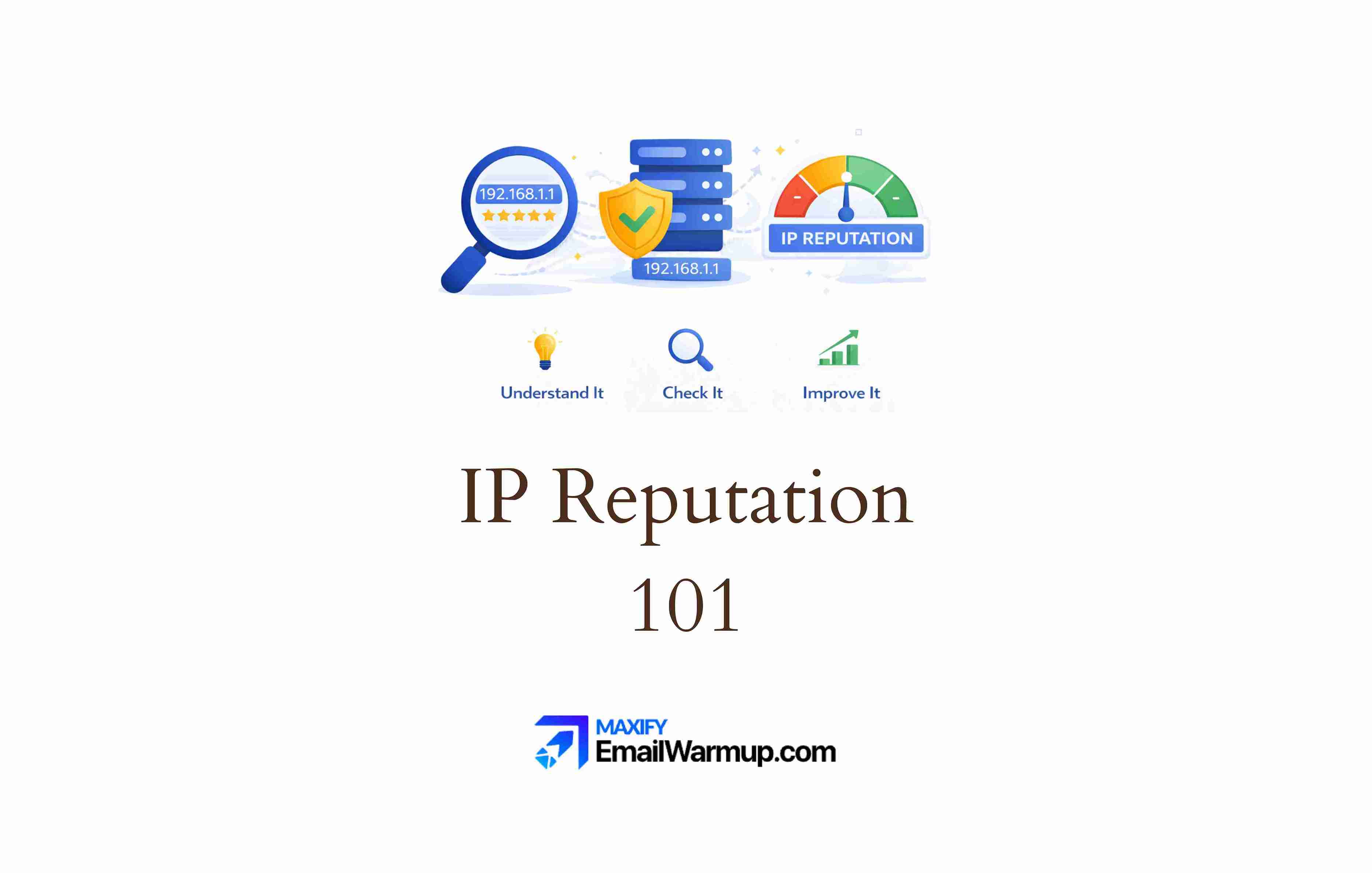 IP Reputation [What It Is, How To Check It, & How To Improve It]