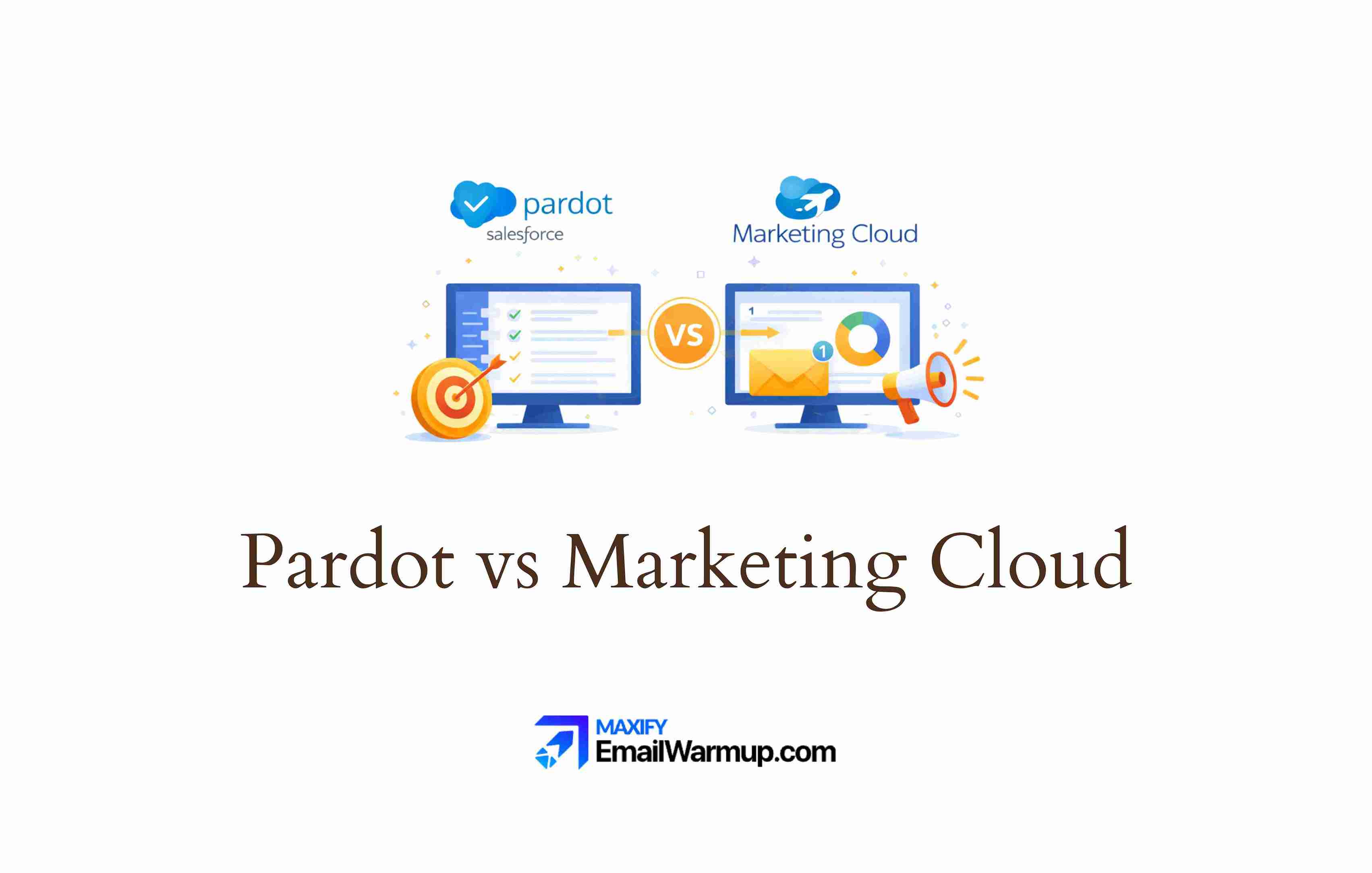 Pardot vs Marketing Cloud | Which Salesforce Tool Fits Your Marketing?