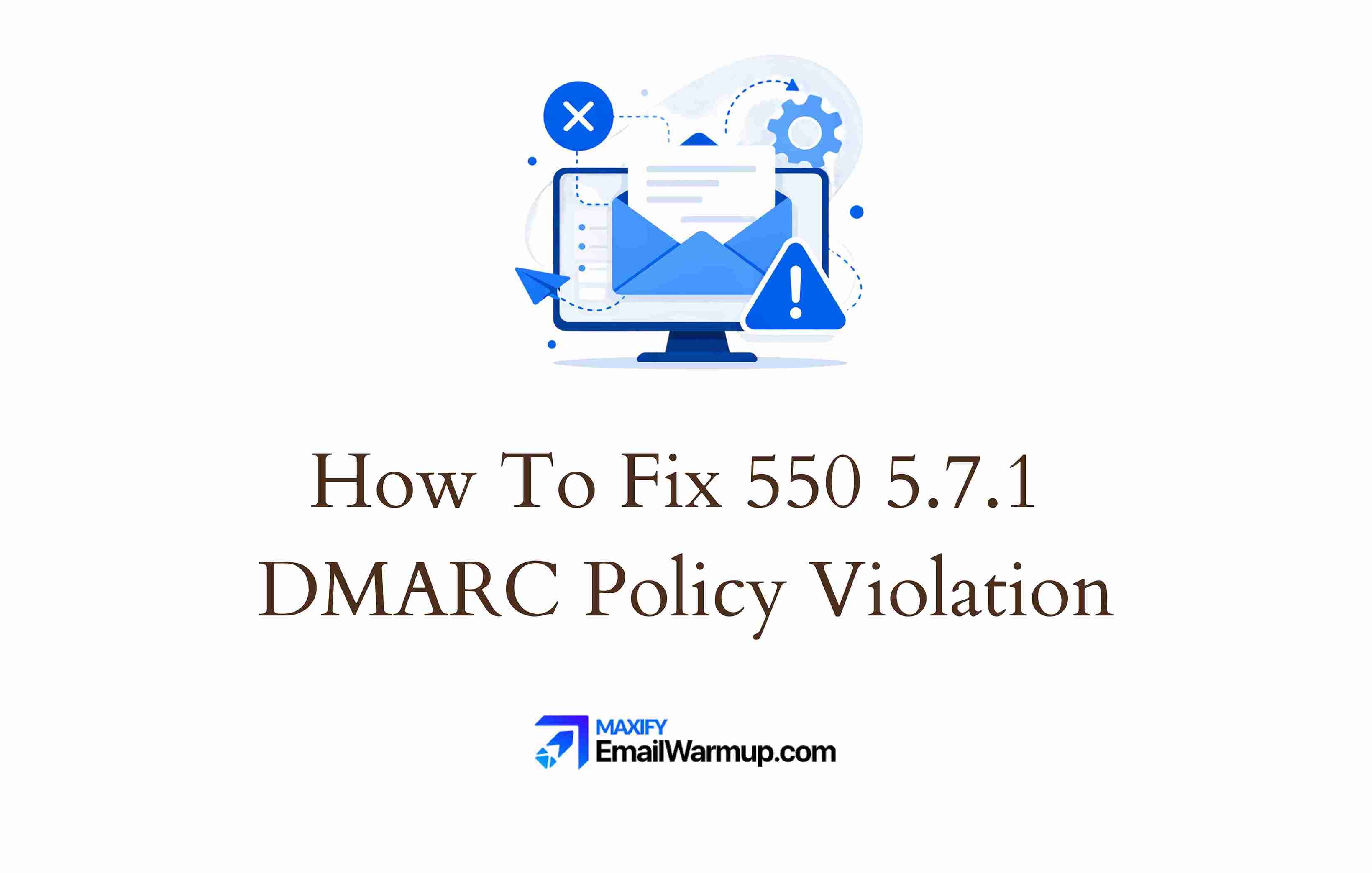 550 5.7.1 DMARC