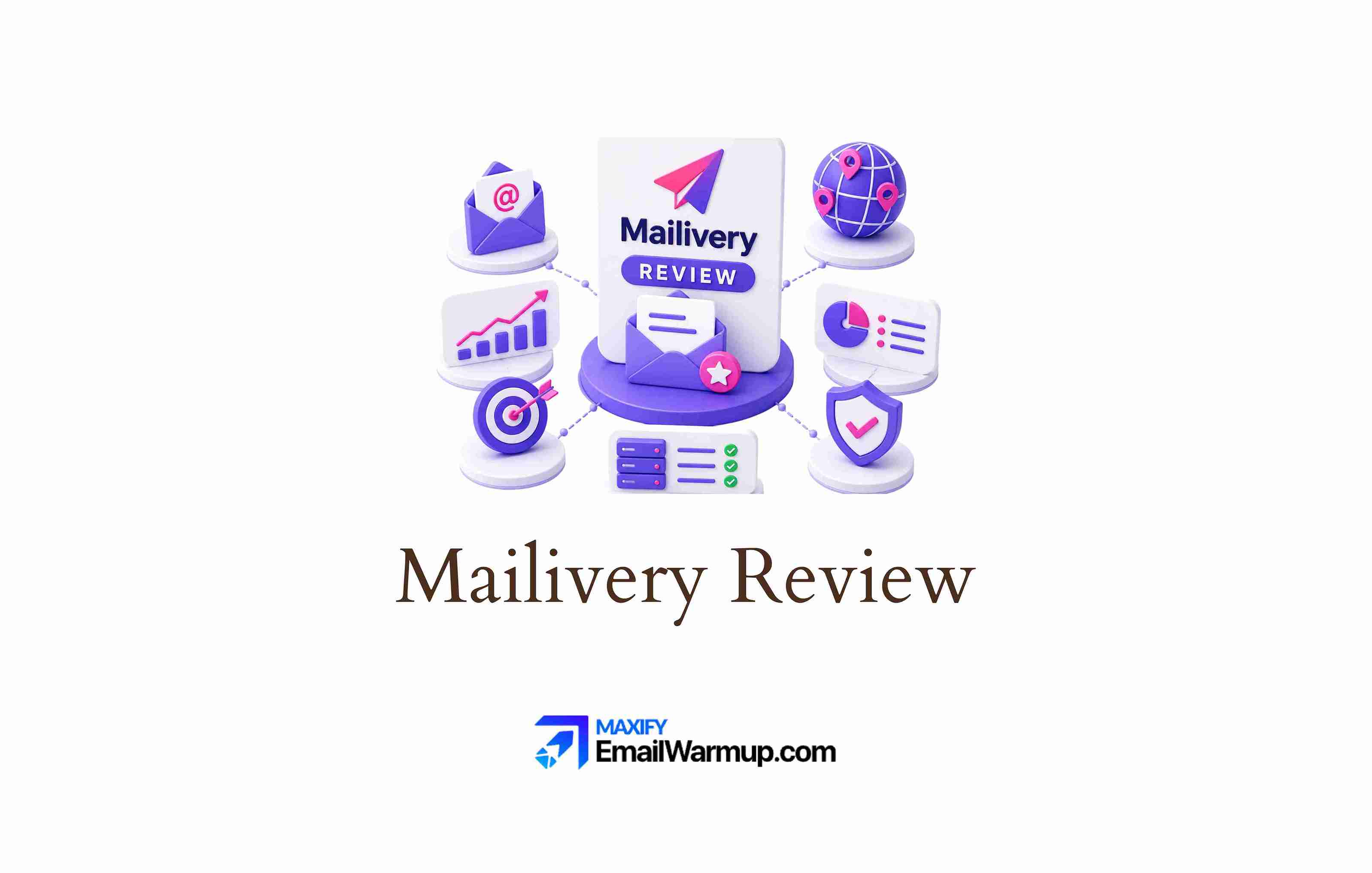 Mailivery Review 2026: Pricing, Performance, and Limits